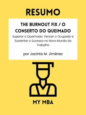 cover image of Resumo--The Burnout Fix / O Conserto do Queimado